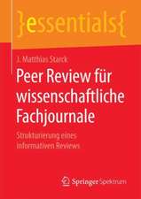 Peer Review für wissenschaftliche Fachjournale: Strukturierung eines informativen Reviews