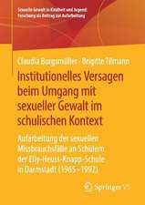 Institutionelles Versagen beim Umgang mit sexueller Gewalt im schulischen Kontext