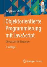 Objektorientierte Programmierung mit JavaScript: Direktstart für Einsteiger