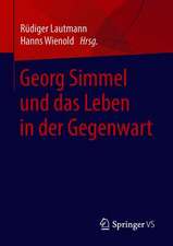 Georg Simmel und das Leben in der Gegenwart