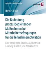 Die Bedeutung prozessbegleitender Maßnahmen bei Mitarbeiterbefragungen für die Teilnahmemotivation