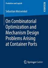 On Combinatorial Optimization and Mechanism Design Problems Arising at Container Ports