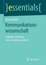 Kommunikationswissenschaft: Selbstbeschreibung einer Sozialwissenschaft