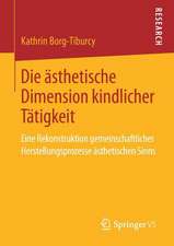 Die ästhetische Dimension kindlicher Tätigkeit