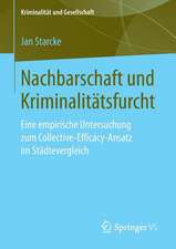 Nachbarschaft und Kriminalitätsfurcht: Eine empirische Untersuchung zum Collective-Efficacy-Ansatz im Städtevergleich