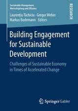 Building Engagement for Sustainable Development: Challenges of Sustainable Economy in Times of Accelerated Change