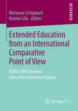 Extended Education from an International Comparative Point of View: WERA-IRN Extended Education Conference Volume