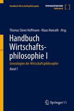 Handbuch Wirtschaftsphilosophie I