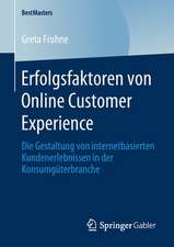 Erfolgsfaktoren von Online Customer Experience: Die Gestaltung von internetbasierten Kundenerlebnissen in der Konsumgüterbranche