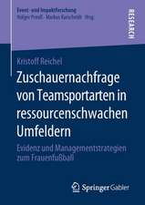 Zuschauernachfrage von Teamsportarten in ressourcenschwachen Umfeldern: Evidenz und Managementstrategien zum Frauenfußball