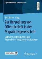 Zur Herstellung von Öffentlichkeit in der Migrationsgesellschaft