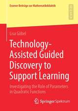 Technology-Assisted Guided Discovery to Support Learning: Investigating the Role of Parameters in Quadratic Functions