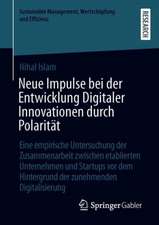 Neue Impulse bei der Entwicklung Digitaler Innovationen durch Polarität: Eine empirische Untersuchung der Zusammenarbeit zwischen etablierten Unternehmen und Startups vor dem Hintergrund der zunehmenden Digitalisierung