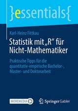 Statistik mit „R“ für Nicht-Mathematiker