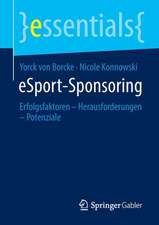 eSport-Sponsoring: Erfolgsfaktoren – Herausforderungen – Potenziale