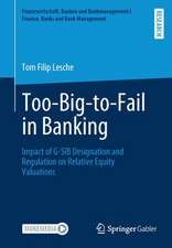 Too-Big-to-Fail in Banking: Impact of G-SIB Designation and Regulation on Relative Equity Valuations