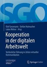 Kooperation in der digitalen Arbeitswelt: Verlässliche Führung in Zeiten virtueller Kommunikation