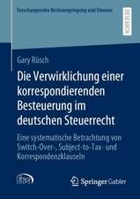 Die Verwirklichung einer korrespondierenden Besteuerung im deutschen Steuerrecht: Eine systematische Betrachtung von Switch-Over-, Subject-to-Tax- und Korrespondenzklauseln