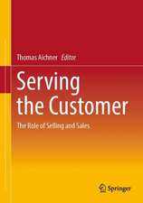 Serving the Customer: The Role of Selling and Sales