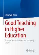 Good Teaching in Higher Education: Practical Tips for Planning and Designing Courses