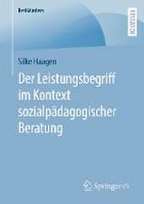 Der Leistungsbegriff im Kontext sozialpädagogischer Beratung