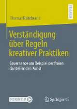 Verständigung über Regeln kreativer Praktiken: Governance am Beispiel der freien darstellenden Kunst