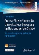 Protest-Aktivist*innen der Umweltschutz-Bewegung im Netz und auf der Straße: Voraussetzungen und Motive für Partizipation