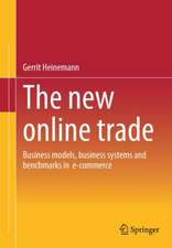 The new online trade: Business models, business systems and benchmarks in e-commerce