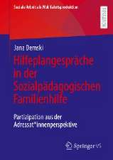 Hilfeplangespräche in der Sozialpädagogischen Familienhilfe: Partizipation aus der Adressat*innenperspektive