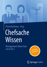 Chefsache Wissen: Management-Know-how von A bis Z