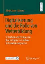 Digitalisierung und die Rolle von Weiterbildung: Teilnahme und Erträge von Beschäftigten mit hohem Automatisierungsrisiko