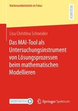 Das MAI-Tool als Untersuchungsinstrument von Lösungsprozessen beim mathematischen Modellieren