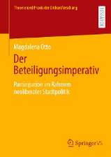 Der Beteiligungsimperativ: Partizipation im Rahmen neoliberaler Stadtpolitik