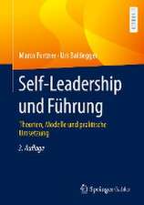 Self-Leadership und Führung: Theorien, Modelle und praktische Umsetzung