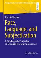 Race, Language, and Subjectivation