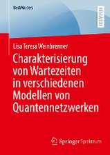 Charakterisierung von Wartezeiten in verschiedenen Modellen von Quantennetzwerken