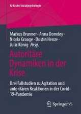 Autoritäre Dynamiken in der Krise: Drei Fallstudien zu Agitation und autoritären Reaktionen in der Covid-19-Pandemie