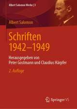 Schriften 1942-1949: Herausgegeben von Peter Gostmann und Claudius Härpfer