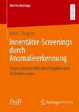 Innentäter-Screenings durch Anomalieerkennung: Datenschutzrechtliche Vorgaben und Anforderungen