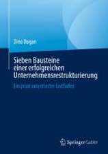 Sieben Bausteine einer erfolgreichen Unternehmensrestrukturierung