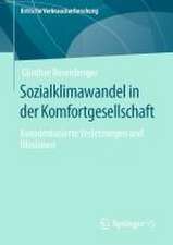 Sozialklimawandel in der Komfortgesellschaft: Konsumbasierte Verletzungen und Illusionen