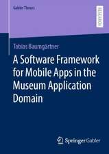 A Software Framework for Mobile Apps in the Museum Application Domain