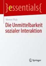 Die Unmittelbarkeit sozialer Interaktion