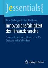 Innovationsfähigkeit der Finanzbranche: Erfolgsfaktoren und Hindernisse für Genossenschaftsbanken