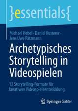 Archetypisches Storytelling in Videospielen: 12 Storytelling-Formate für kreativere Videospieleentwicklung