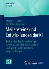 Meilensteine und Entwicklungen der KI: Technische Herausforderungen sowie aktuelle ethische, soziale und gesellschaftspolitische Fragestellungen