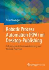 Robotic Process Automation (RPA) im Desktop-Publishing