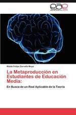 La Metaproduccion En Estudiantes de Educacion Media