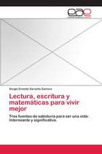 Lectura, escritura y matemáticas para vivir mejor