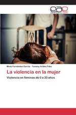 La Violencia En La Mujer